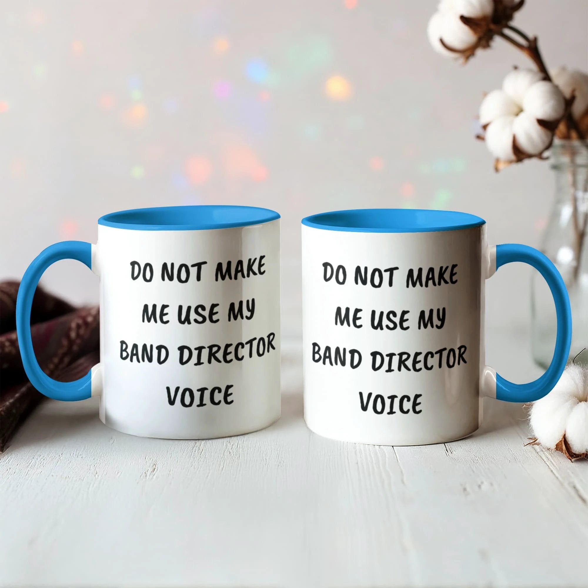 Do Not Make Me Use My Band Director Voice Funny Band Director Two-toned Coffee Mug – Gift for Music Teachers, Conductors & Band Geeks