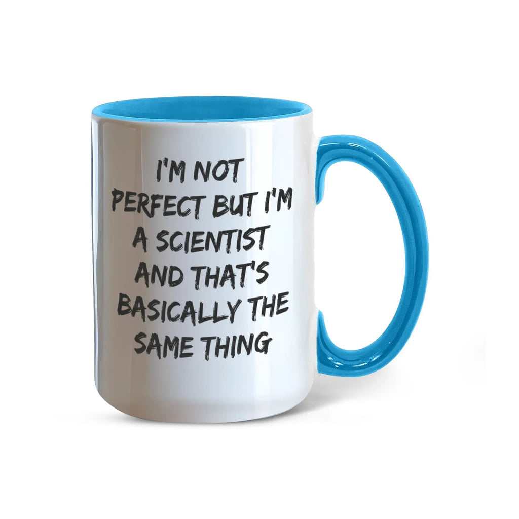Scientist Coffee Mug Not Perfect But I'm A Scientist Ideal Gift For Scientists
