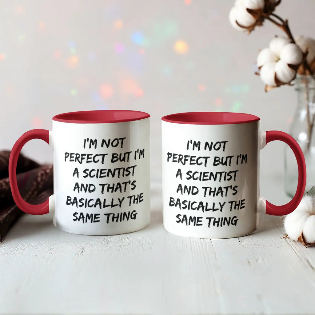 Scientist Coffee Mug Not Perfect But I'm A Scientist Ideal Gift For Scientists