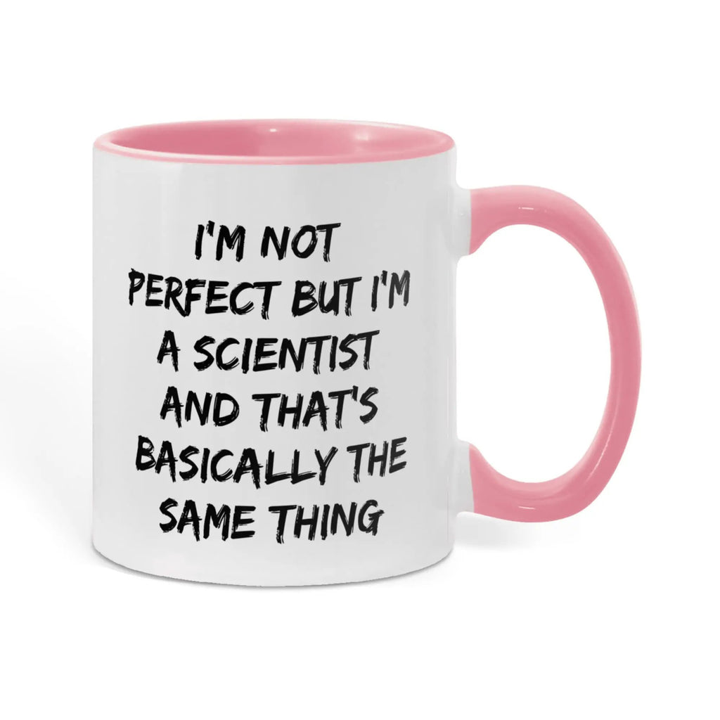 Scientist Coffee Mug Not Perfect But I'm A Scientist Ideal Gift For Scientists