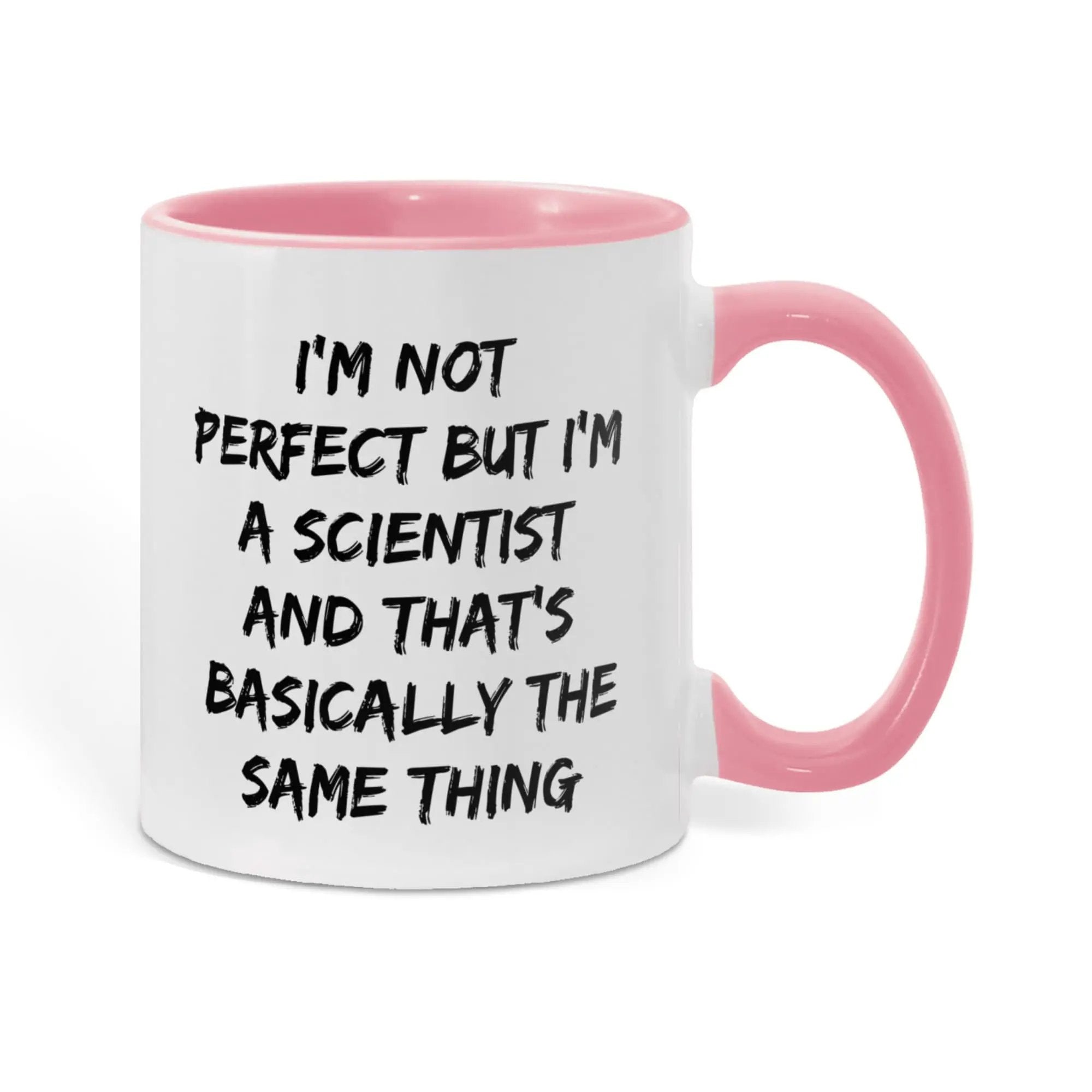 Scientist Coffee Mug Not Perfect But I'm A Scientist Ideal Gift For Scientists