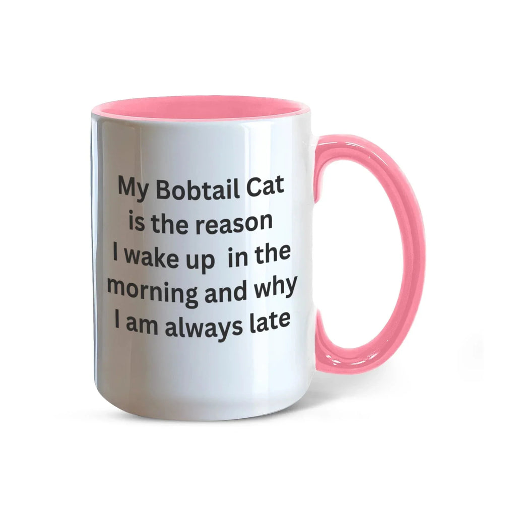 My Bobtail Cat Is the Reason I Wake Up Funny Cat Lover Color Accent Coffee Mug