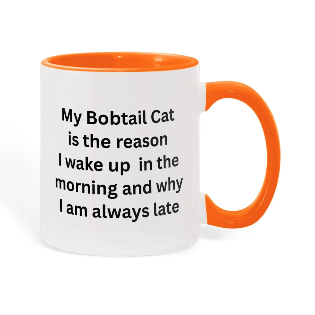 My Bobtail Cat Is the Reason I Wake Up Funny Cat Lover Color Accent Coffee Mug