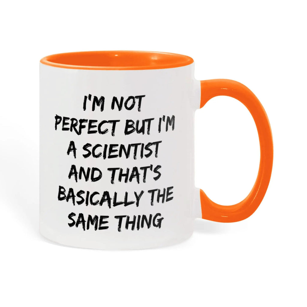Scientist Coffee Mug Not Perfect But I'm A Scientist Ideal Gift For Scientists