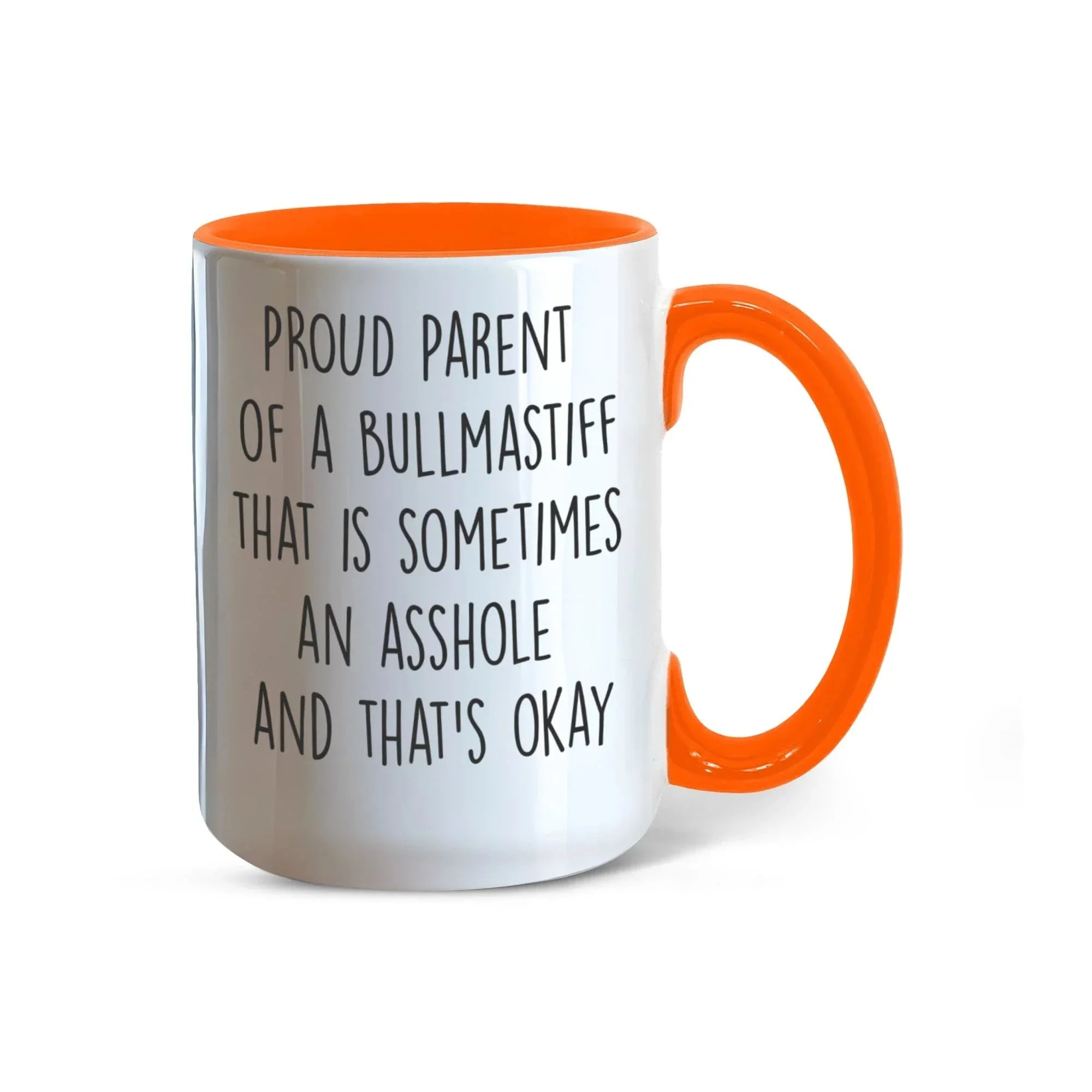 Funny Bullmastiff Dog Parent Color Accent Mug – “Proud Parent of a Bullmastiff That Is Sometimes an Asshole” – Two-Tone Coffee Cup, 11oz or 15oz in 7 Colors