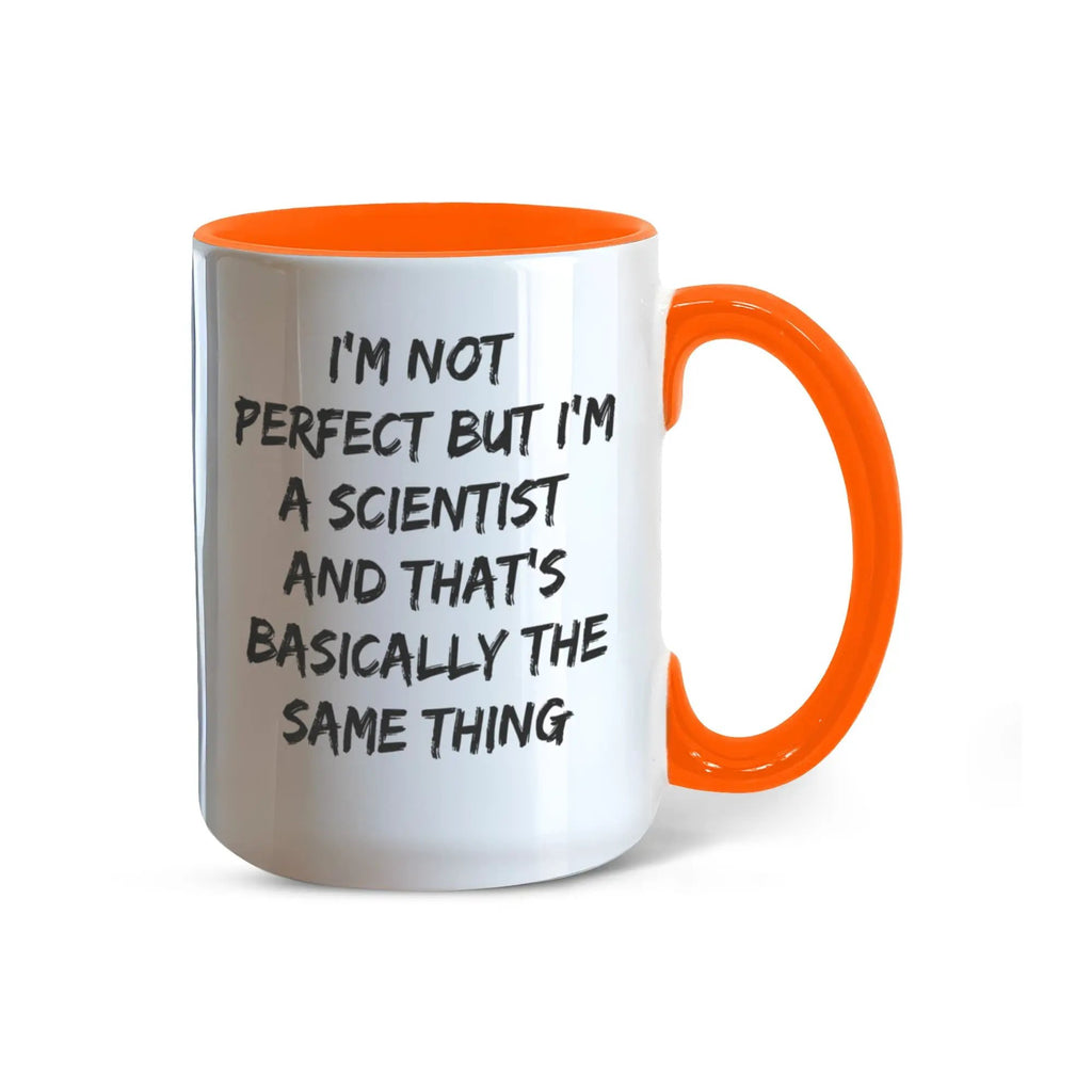 Scientist Coffee Mug Not Perfect But I'm A Scientist Ideal Gift For Scientists