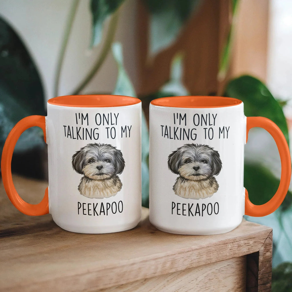 I'm Only Talking to My Peekapoo Two-Tone Coffee Mug – Cute Peekapoo Dog Lover Gift for Pet Parents
