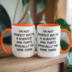 Scientist Coffee Mug Not Perfect But I'm A Scientist Ideal Gift For Scientists