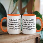 My Bobtail Cat Is the Reason I Wake Up Funny Cat Lover Color Accent Coffee Mug