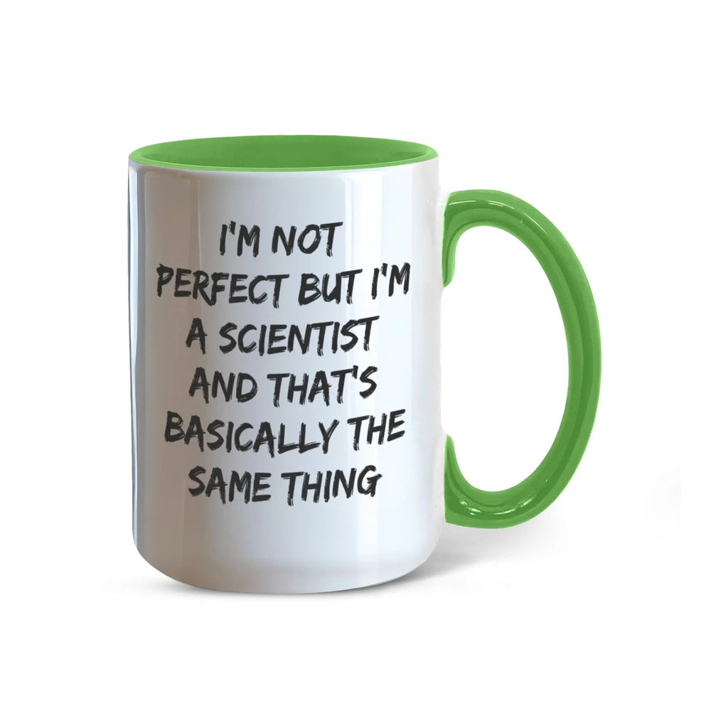 Scientist Coffee Mug Not Perfect But I'm A Scientist Ideal Gift For Scientists