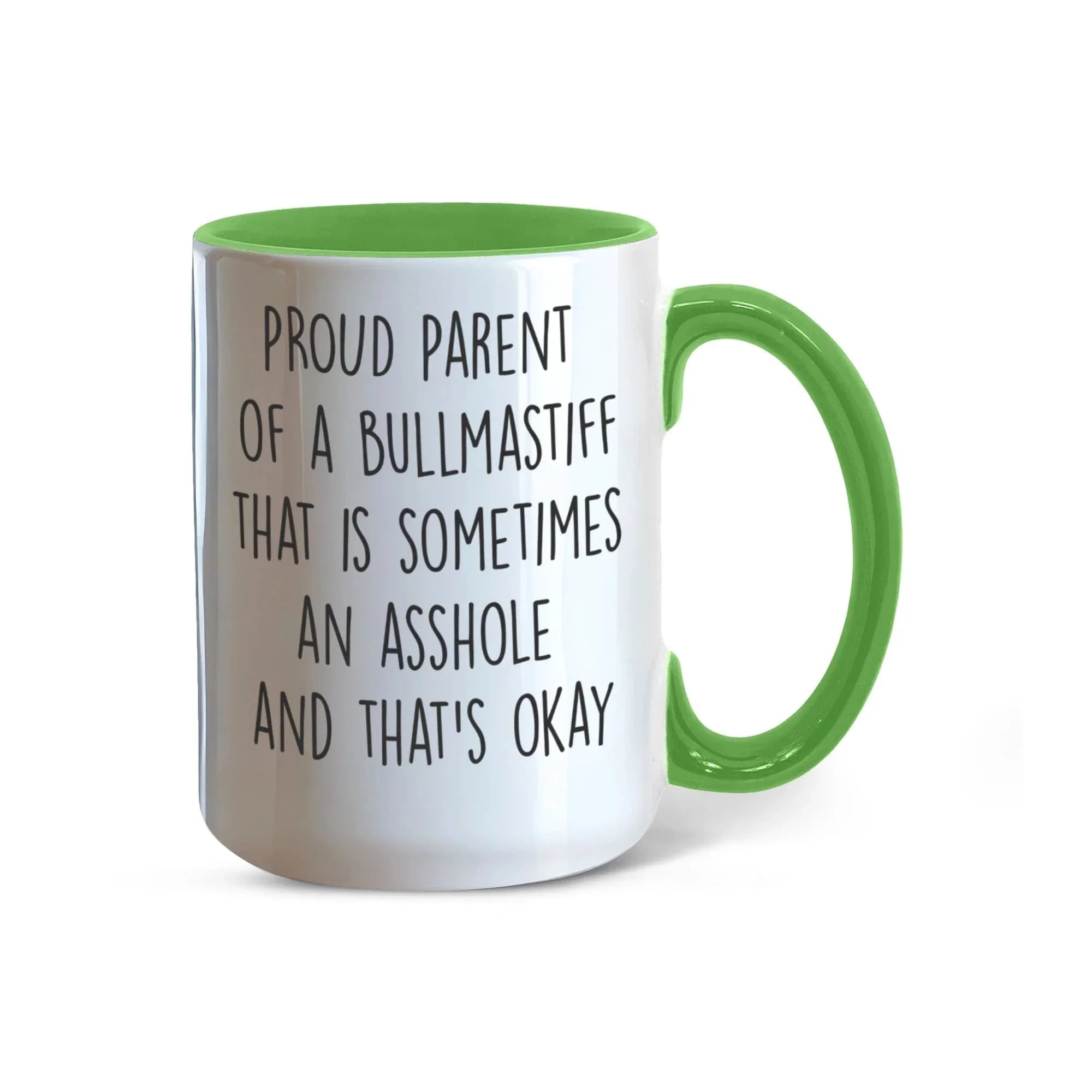 Funny Bullmastiff Dog Parent Color Accent Mug – “Proud Parent of a Bullmastiff That Is Sometimes an Asshole” – Two-Tone Coffee Cup, 11oz or 15oz in 7 Colors