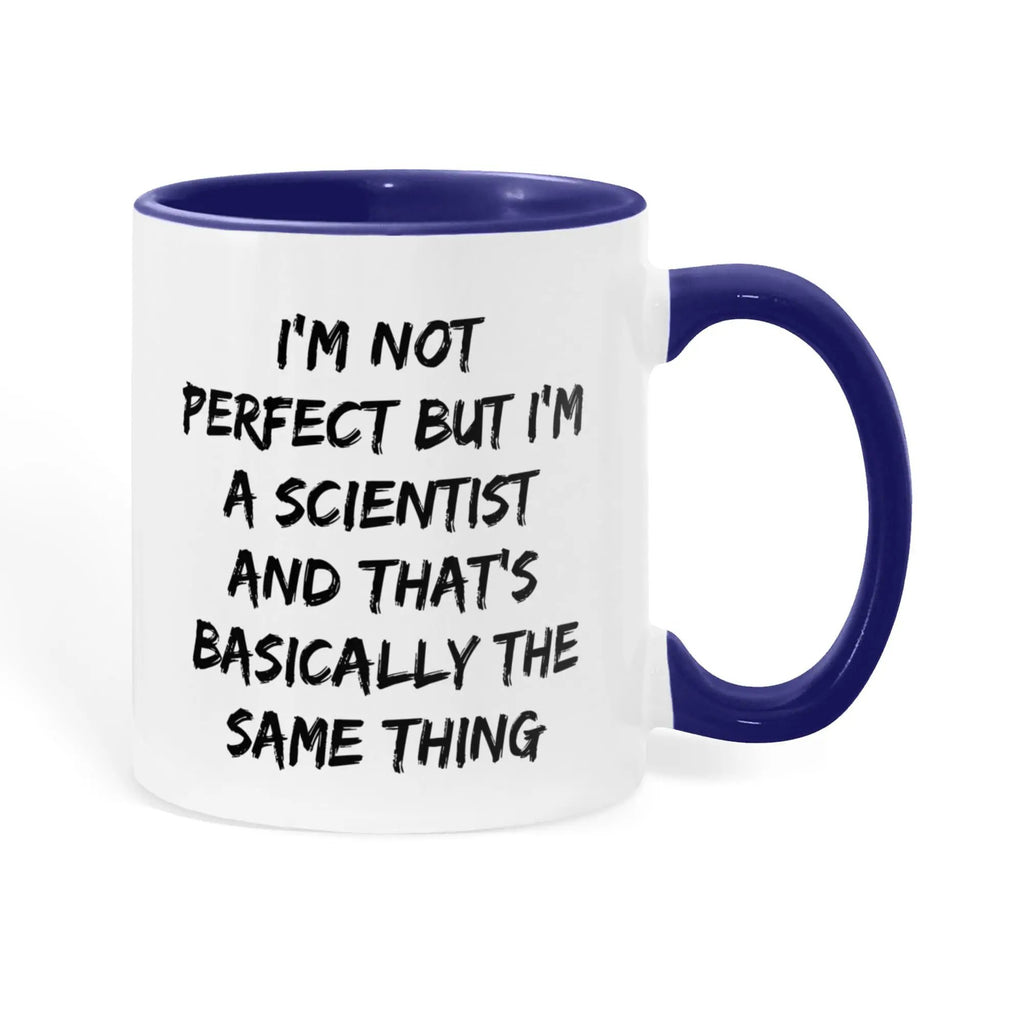 Scientist Coffee Mug Not Perfect But I'm A Scientist Ideal Gift For Scientists