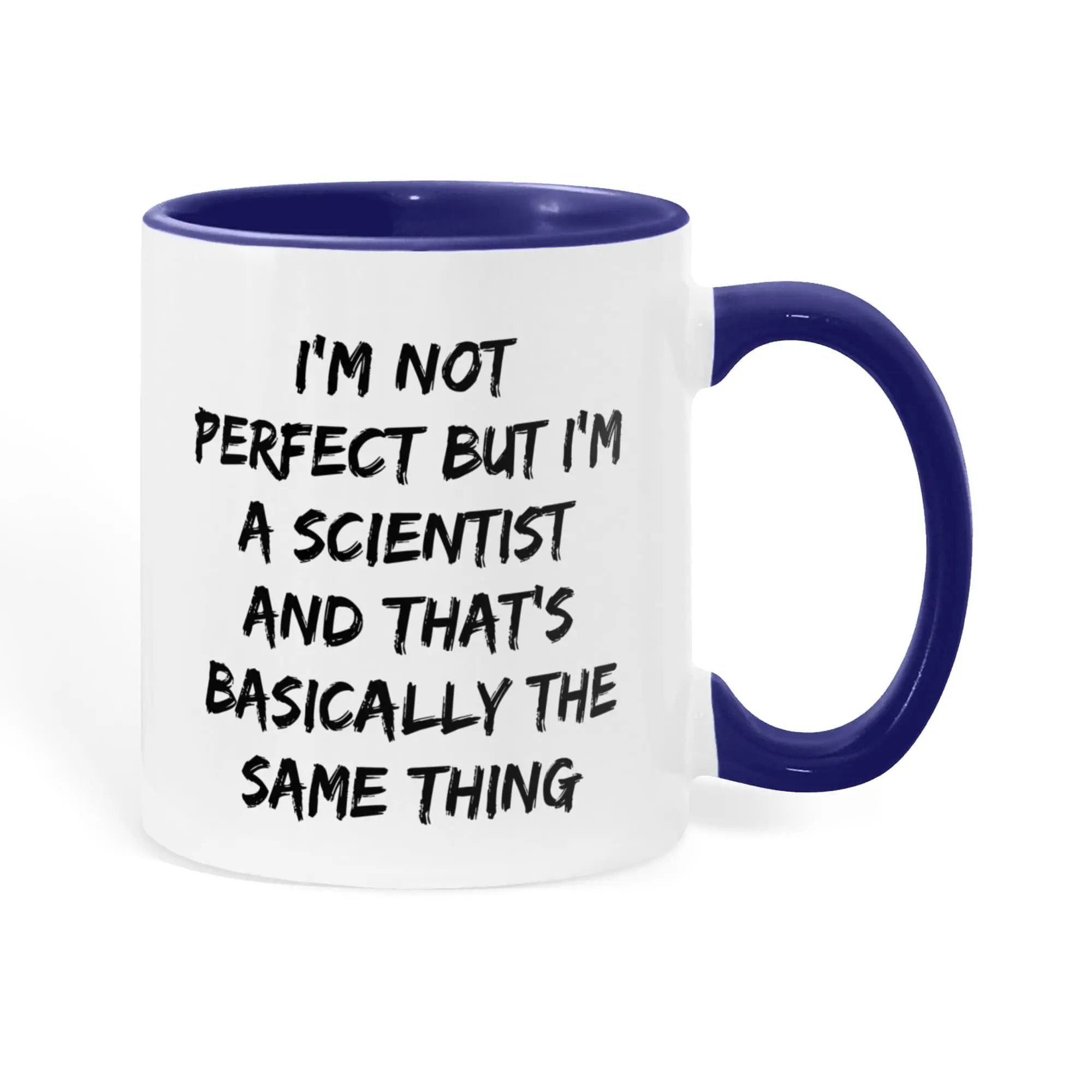 Scientist Coffee Mug Not Perfect But I'm A Scientist Ideal Gift For Scientists