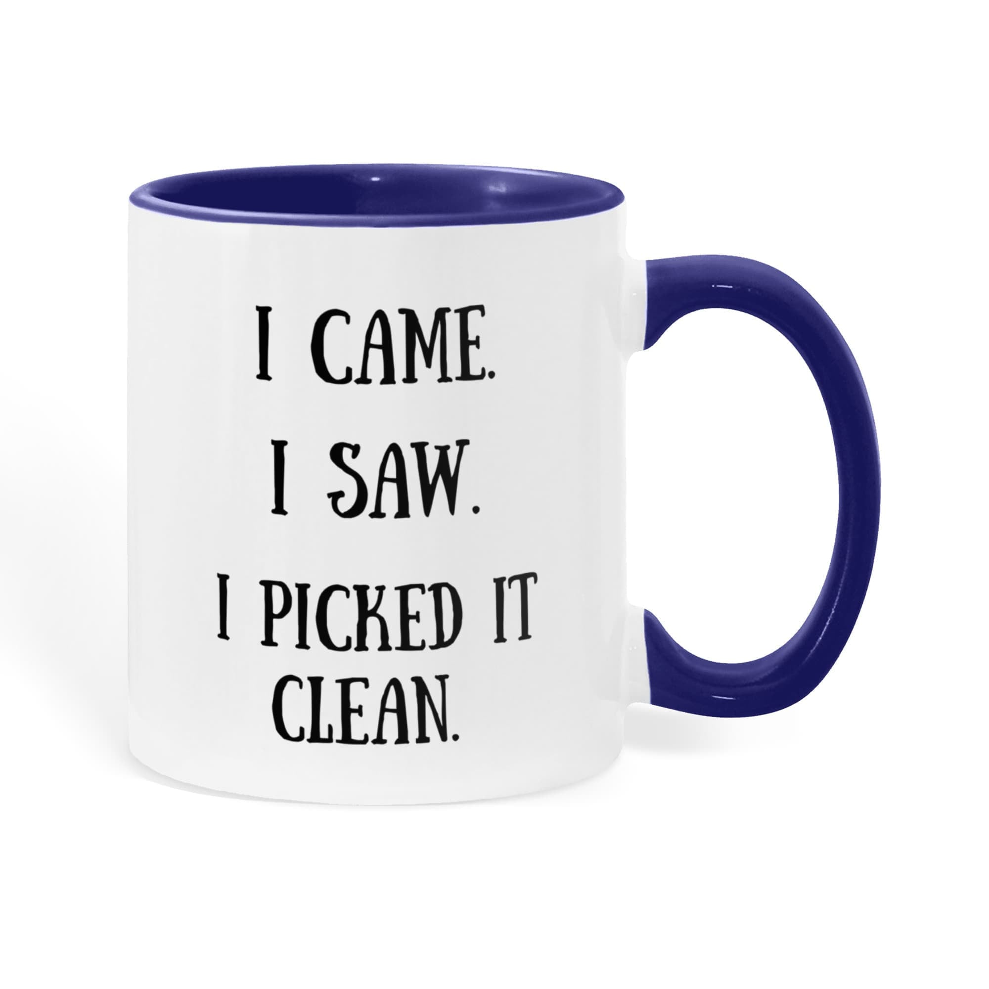 I Picked It Clean Funny Antiquing Mug – Gift for Vintage Pickers, Flea Market Hunters & Thrifters – Two-tone Color Accent Ceramic Coffee Cup
