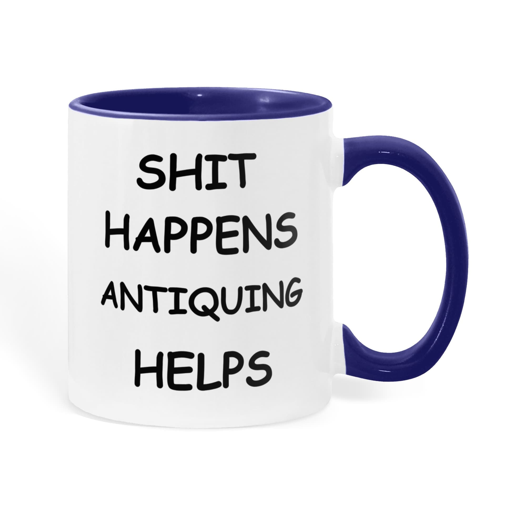 Shit Happens Antiquing Helps Funny Two-Tone Coffee Mug – Gift for Antique Lovers, Vintage Collectors & Flea Market Fans – Colored Accent Mug