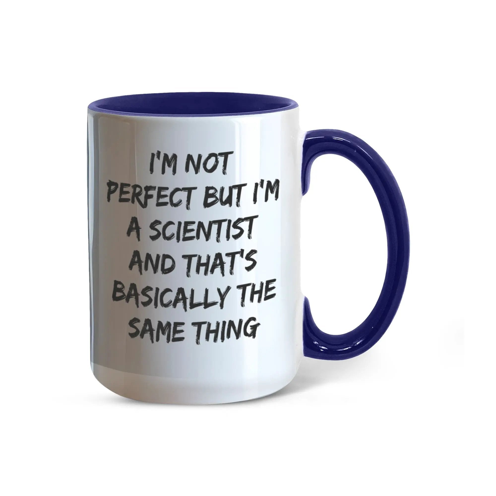Scientist Coffee Mug Not Perfect But I'm A Scientist Ideal Gift For Scientists