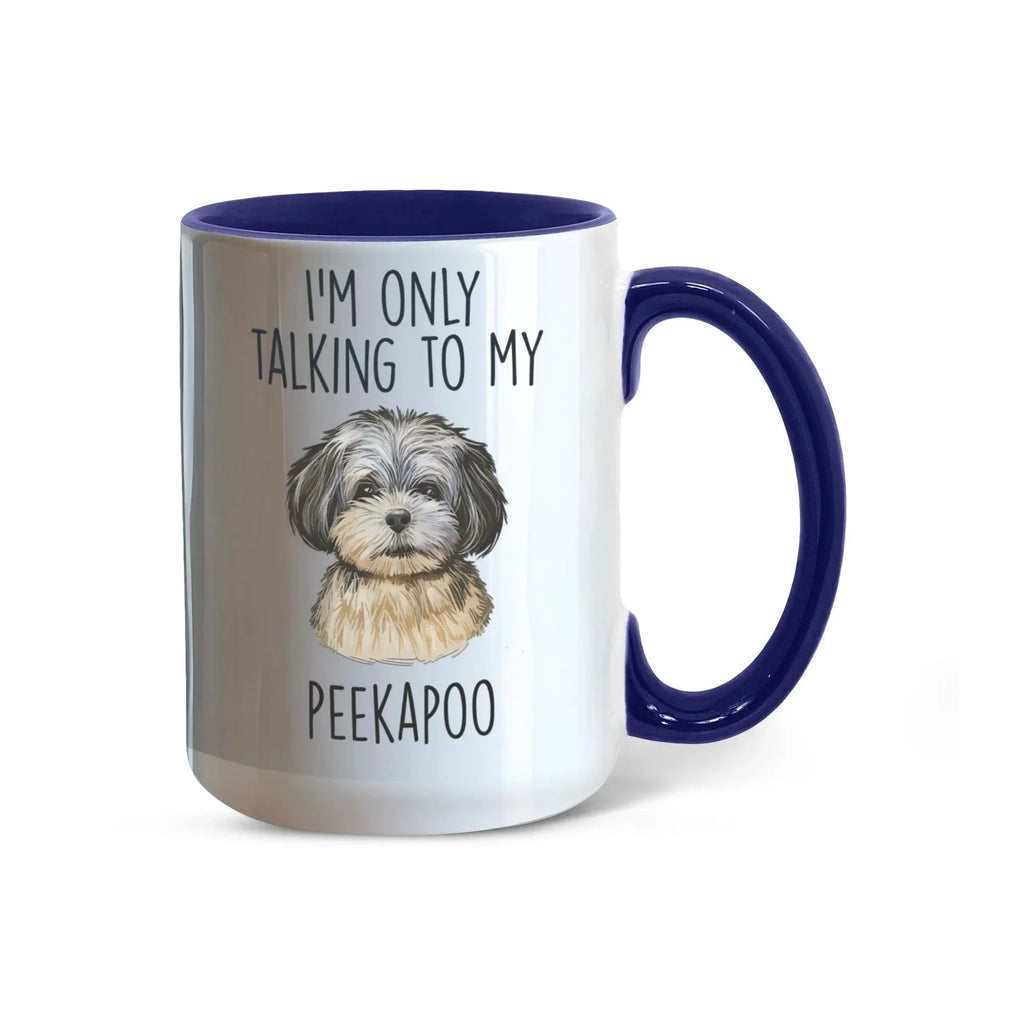 I'm Only Talking to My Peekapoo Two-Tone Coffee Mug – Cute Peekapoo Dog Lover Gift for Pet Parents