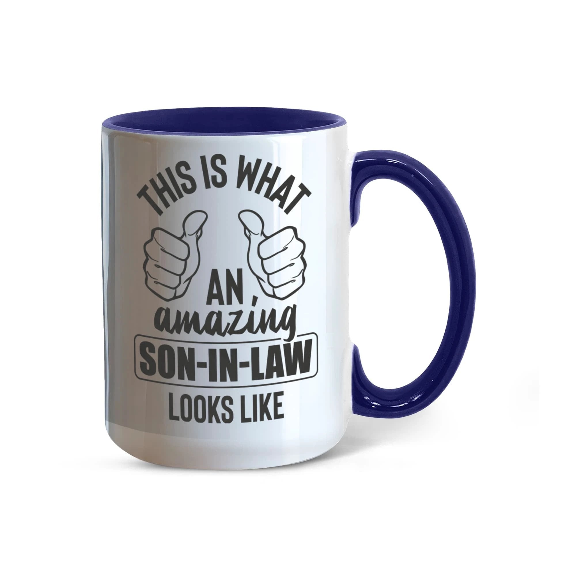 This Is What an Amazing Son-In-Law Looks Like – Two-tone Color Accent Ceramic Coffee Mug