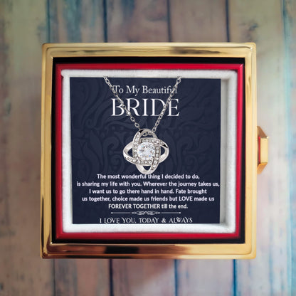 To My Beautiful Bride – Romantic Forever Together Message – Rotating Rose Love Knot Necklace Acrylic Gift Box