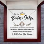 To My Badass Wife – Crown Pendant Necklace Gift for the Queen of My Heart