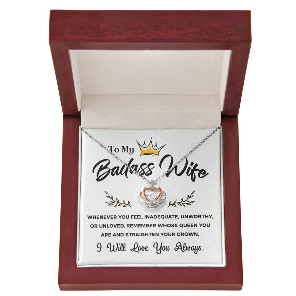 To My Badass Wife – Crown Pendant Necklace Gift for the Queen of My Heart