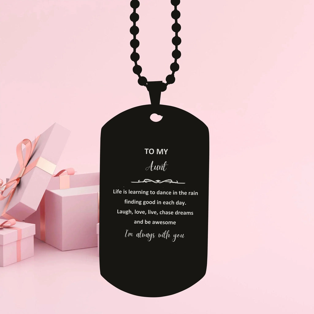 Aunt Black Dog Tag Necklace Christmas Birthday Gifts Life is learning to dance in the rain