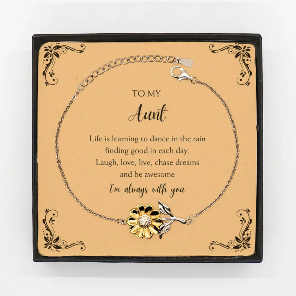 Aunt Sunflower Bracelet - Life is Learning to Dance in the Rain Birthday, Christmas Holiday Gifts