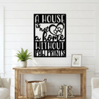 A House Is Not a Home Without Paw Prints Metal Wall Art | Dog Lover Metal Sign | Pet Quote Wall Decor | Made in USA
