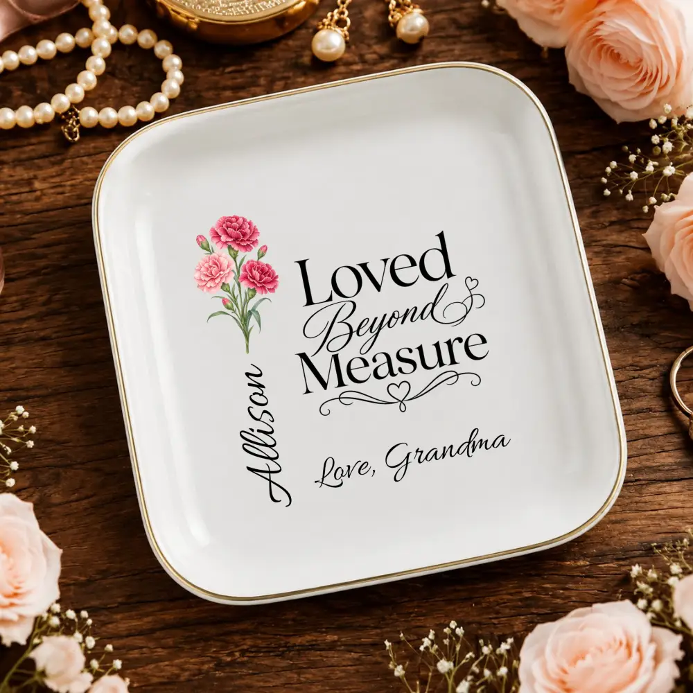 Personalized Birth Flower Jewelry Dish, Custom Name Ring Dish, Loved Beyond Measure Keepsake, Birthday Gift for Daughter, Granddaughter