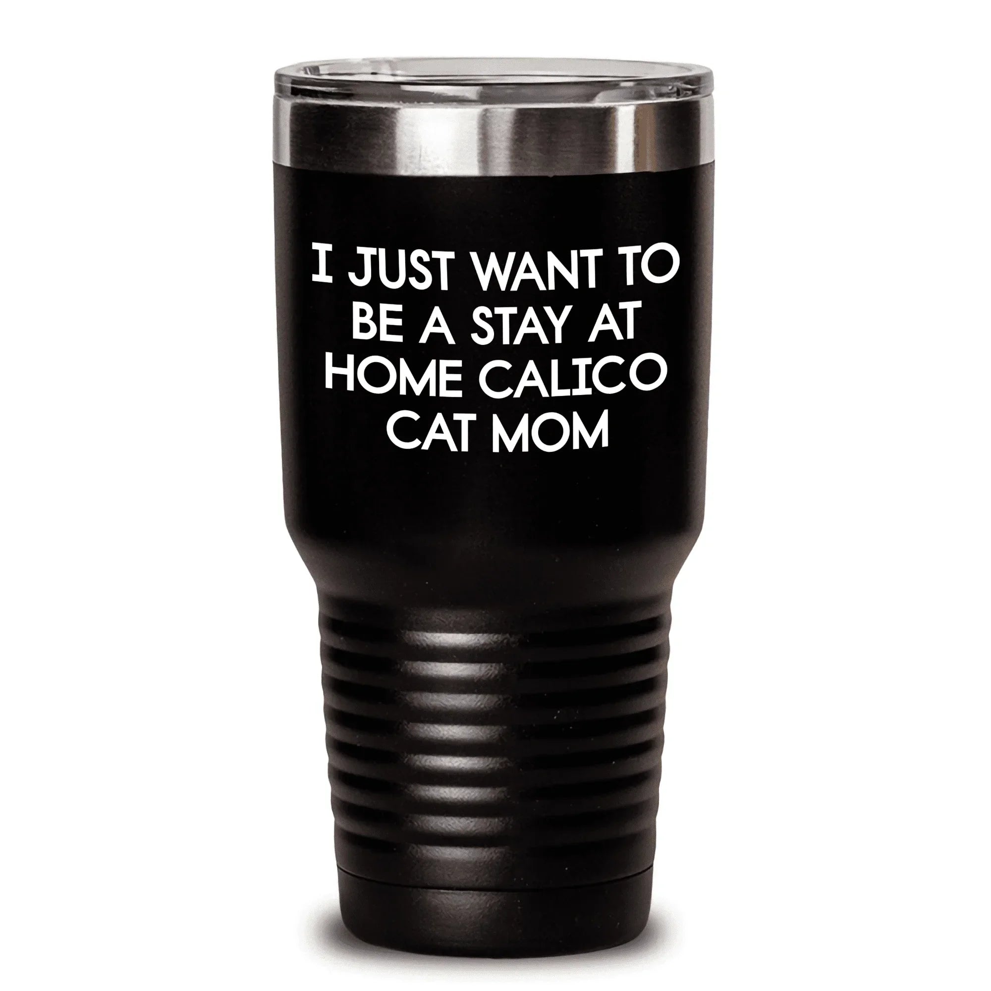 Calico Cat Mom's Gift Idea, Funny Quote Tumbler for Mom's Day, Stay at Home Calico Cat Mom, Gifts from Men to Women, Perfect for Mother's Day