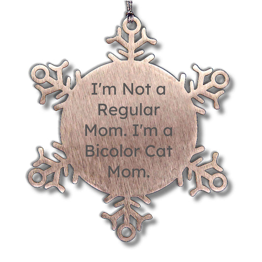 Bicolor Cat Mom Snowflake Ornament, Funny Gift for Men and Women, Unique Christmas Memorable Presents