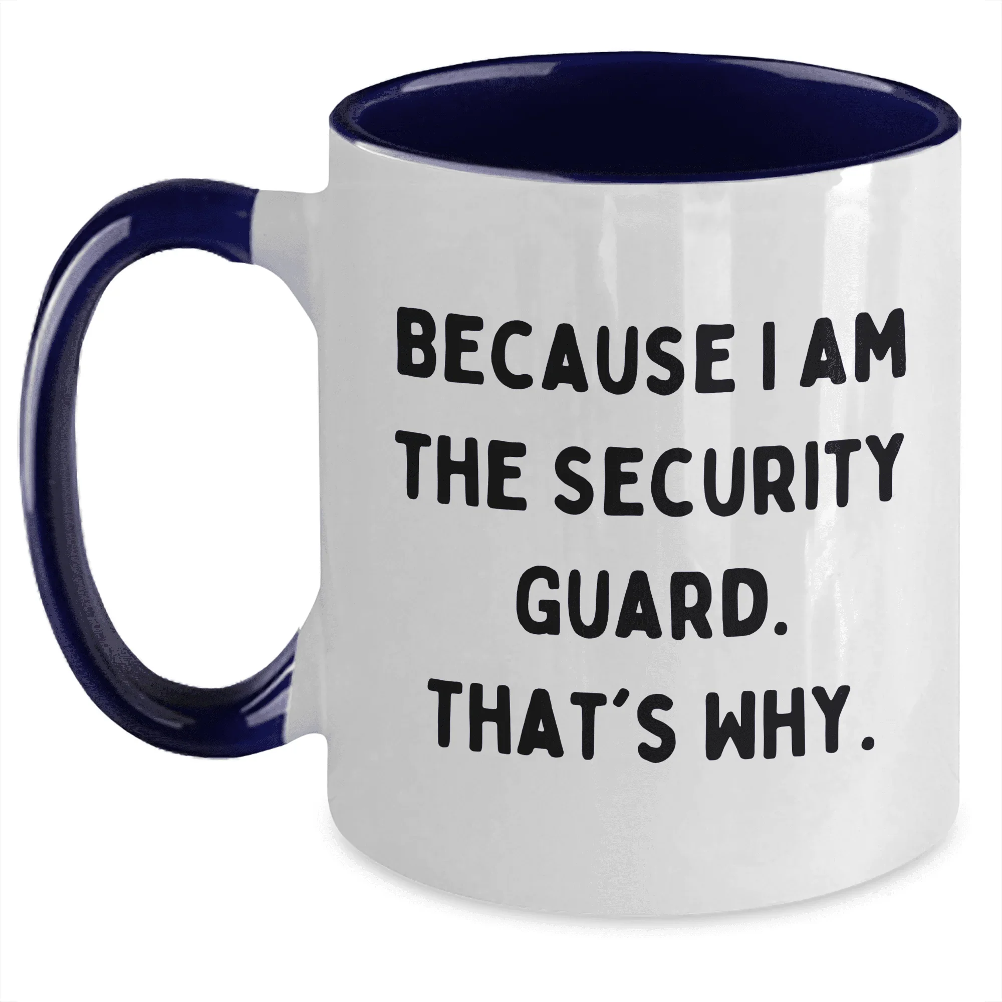 Security Guard Humor Funny Two-Tone Coffee Mug Gifts from Men to Security Guard on Mother's Day