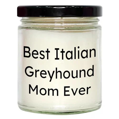 Italian Greyhound Mom Best Gift for Valentine's 9oz Vanilla Soy Candle, Hand-Poured Soy Wax, Sublimation Printed, Italian Greyhound Dog Lovers, Funny Quote, Best Italian Greyhound Mom Ever