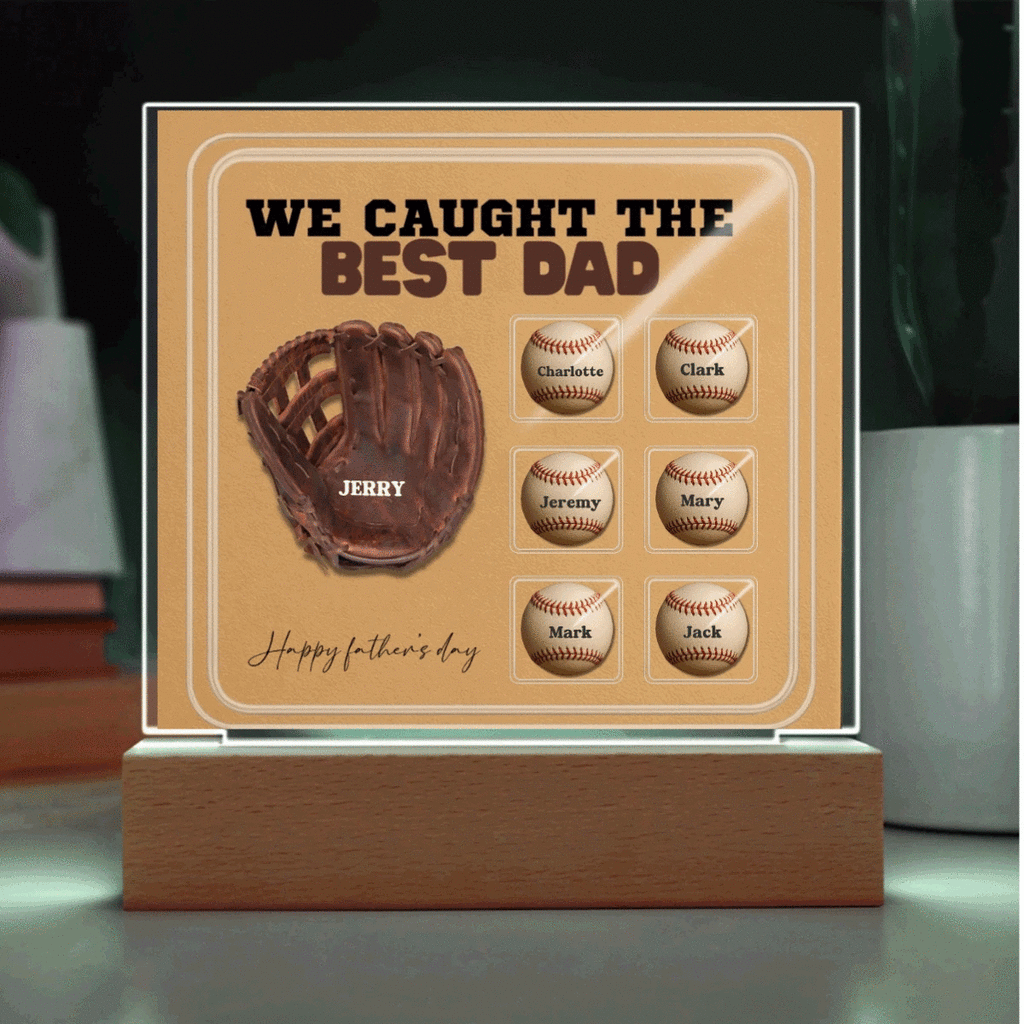 We Caught the Best Dad – Custom Baseball Glove Acrylic Plaque with Kids' Names – Personalized Father's Day Gift with LED Base Option