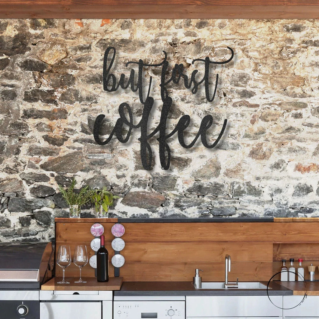 But First Coffee Quote Indoor Outdoor Steel Wall Sign Metal Art