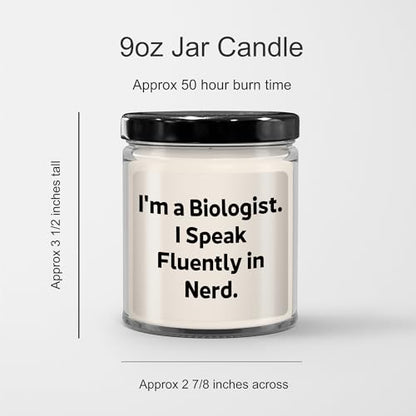 Christmas Unique Gifts for Biologists - I'm A Biologist. I Speak Fluently in Nerd. 9oz Vanilla Soy Candle, Hand-Poured, Soy Wax, Black Lid, Sublimation Printed - Mallard Moon Gift Shop