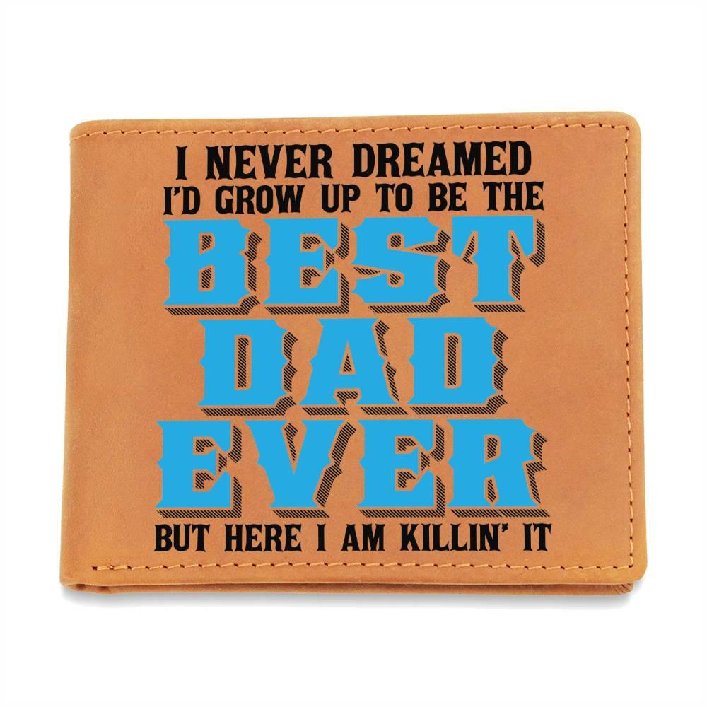 Best Dad Ever Custom Printed Leather Wallet - Mallard Moon Gift Shop