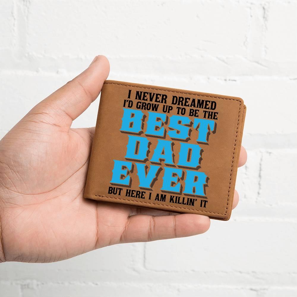 Best Dad Ever Custom Printed Leather Wallet - Mallard Moon Gift Shop