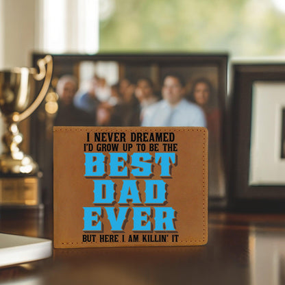 Best Dad Ever Custom Printed Leather Wallet - Mallard Moon Gift Shop
