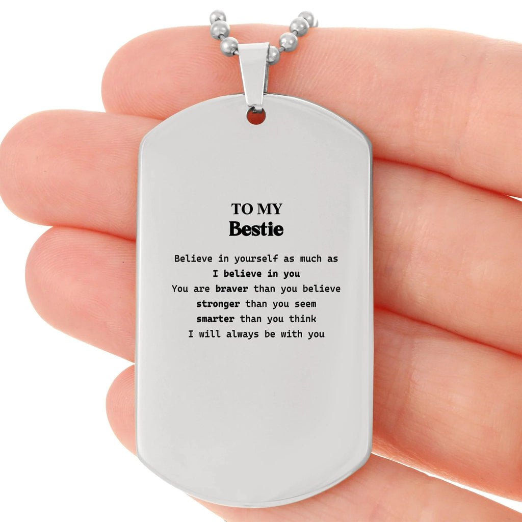 Bestie Silver Dog Tag Engraved Necklace You are braver than you believe, stronger than you seem, Inspirational Birthday, Christmas Gifts