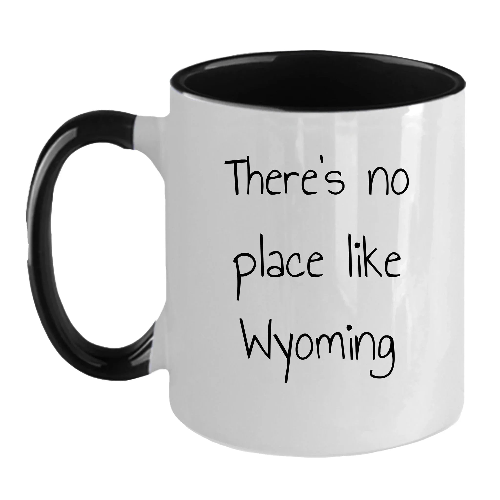 Wyoming Two Tone Coffee Mug with Funny Quote 'There's No Place Like Wyoming' - Unique Gifts