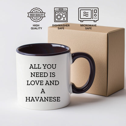 All You Need Is Love and a Havanese | Color Accent Dog Lover Ceramic Mug (11oz & 15oz, 7 Colors) - Mallard Moon Gift Shop