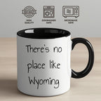 Wyoming Two Tone Coffee Mug with Funny Quote 'There's No Place Like Wyoming' - Unique Gifts