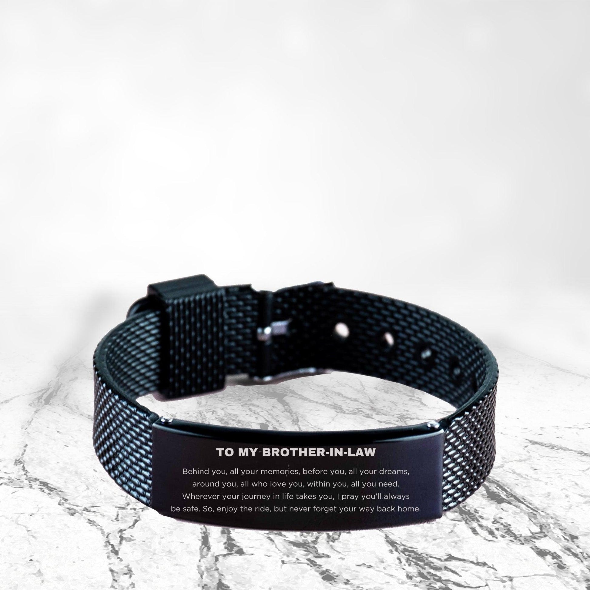 To My Brother In Law Gifts, Inspirational Brother In Law Black Shark Mesh Bracelet, Sentimental Birthday Christmas Unique Gifts For Brother In Law Behind you, all your memories, before you, all your dreams, around you, all who love you, within you, all yo - Mallard Moon Gift Shop