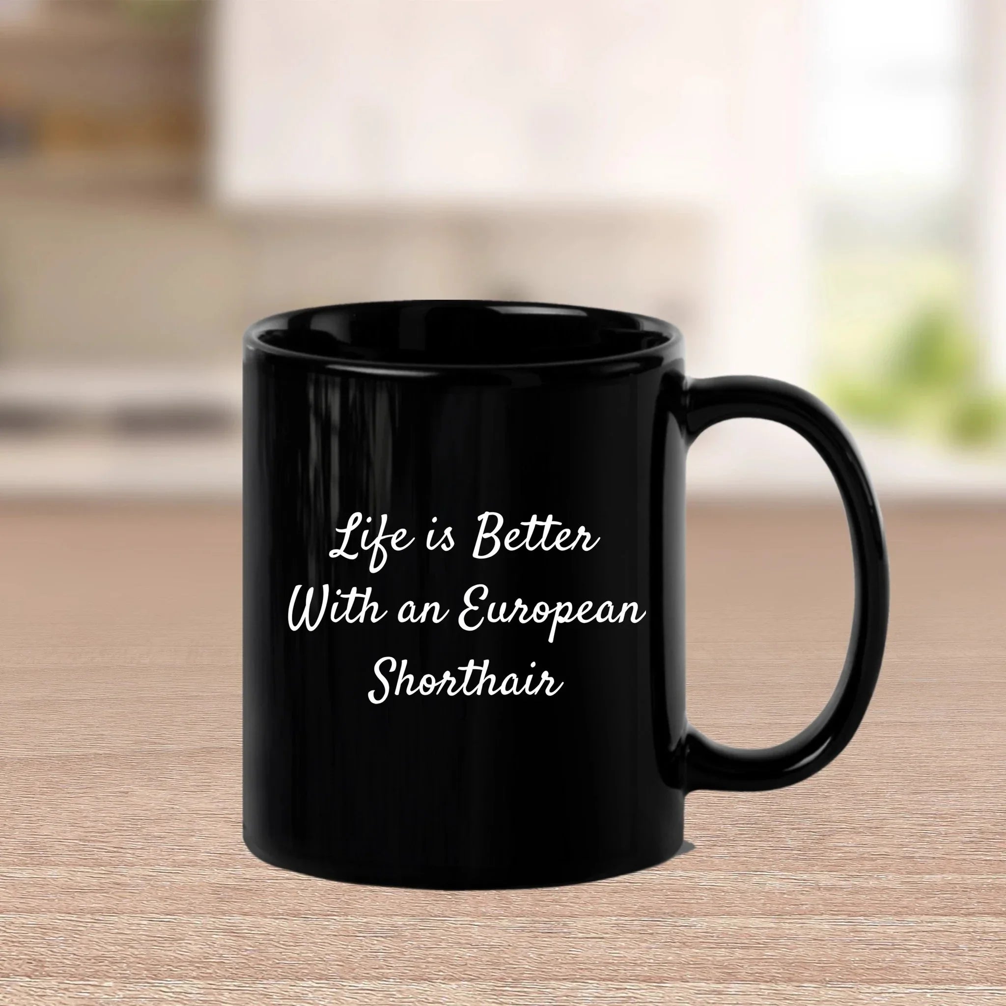 European Shorthair Cat Lover Funny Mugs Gifts from Friends and Family on Valentine's for Black Coffee Mug Enthusiasts