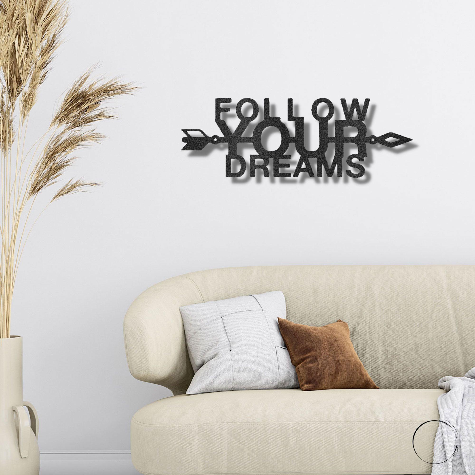 Follow Your Dreams Motivational Metal Art Wall Sign - Mallard Moon Gift Shop