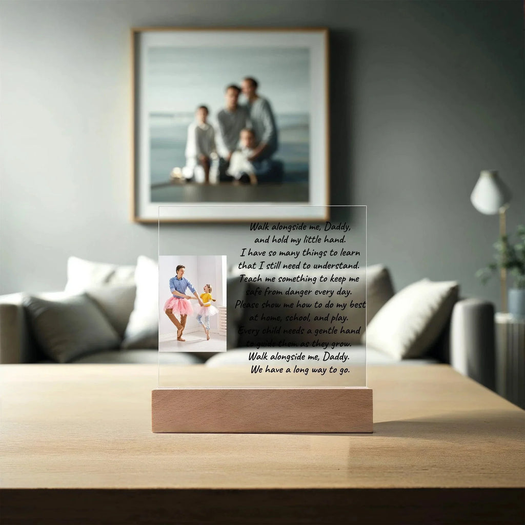 Custom Photo Upload Acrylic Plaque Walk With Me Daddy
