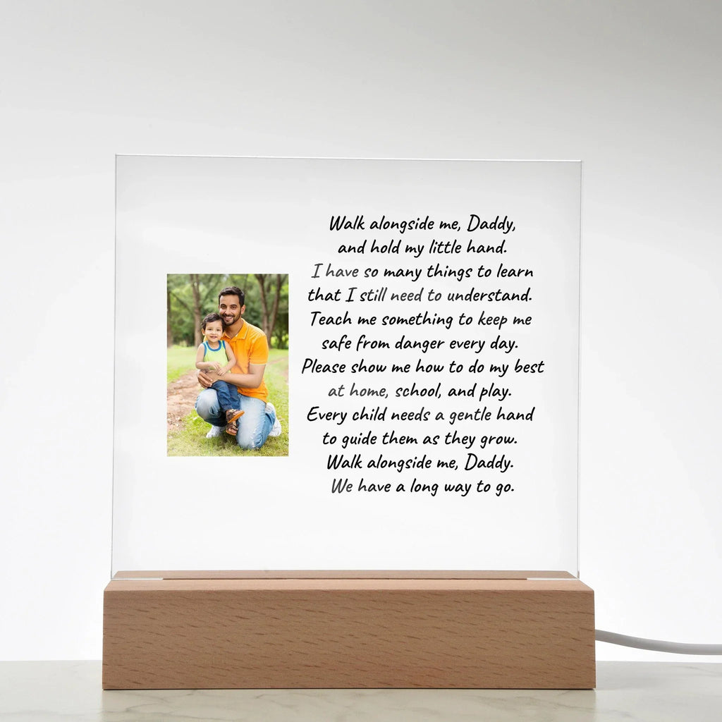 Custom Photo Upload Acrylic Plaque Walk With Me Daddy