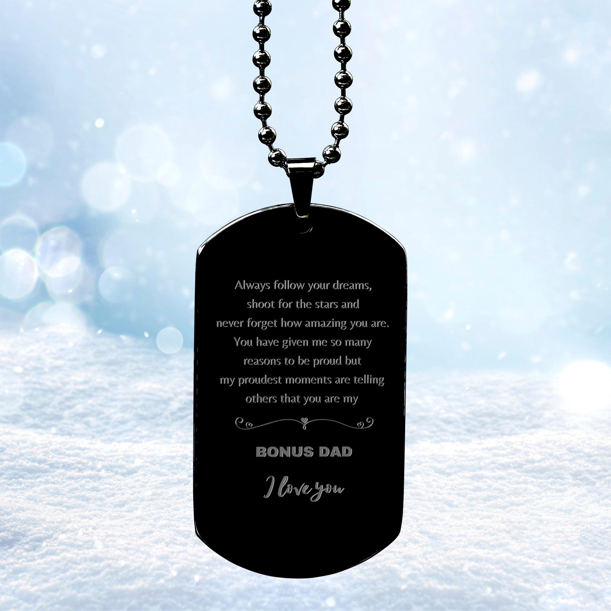 Bonus Dad Black Dog Tag Stainless Steel Engraved Necklace - Always follow your dreams, never forget how amazing you are, Birthday Christmas Gifts Jewelry - Mallard Moon Gift Shop
