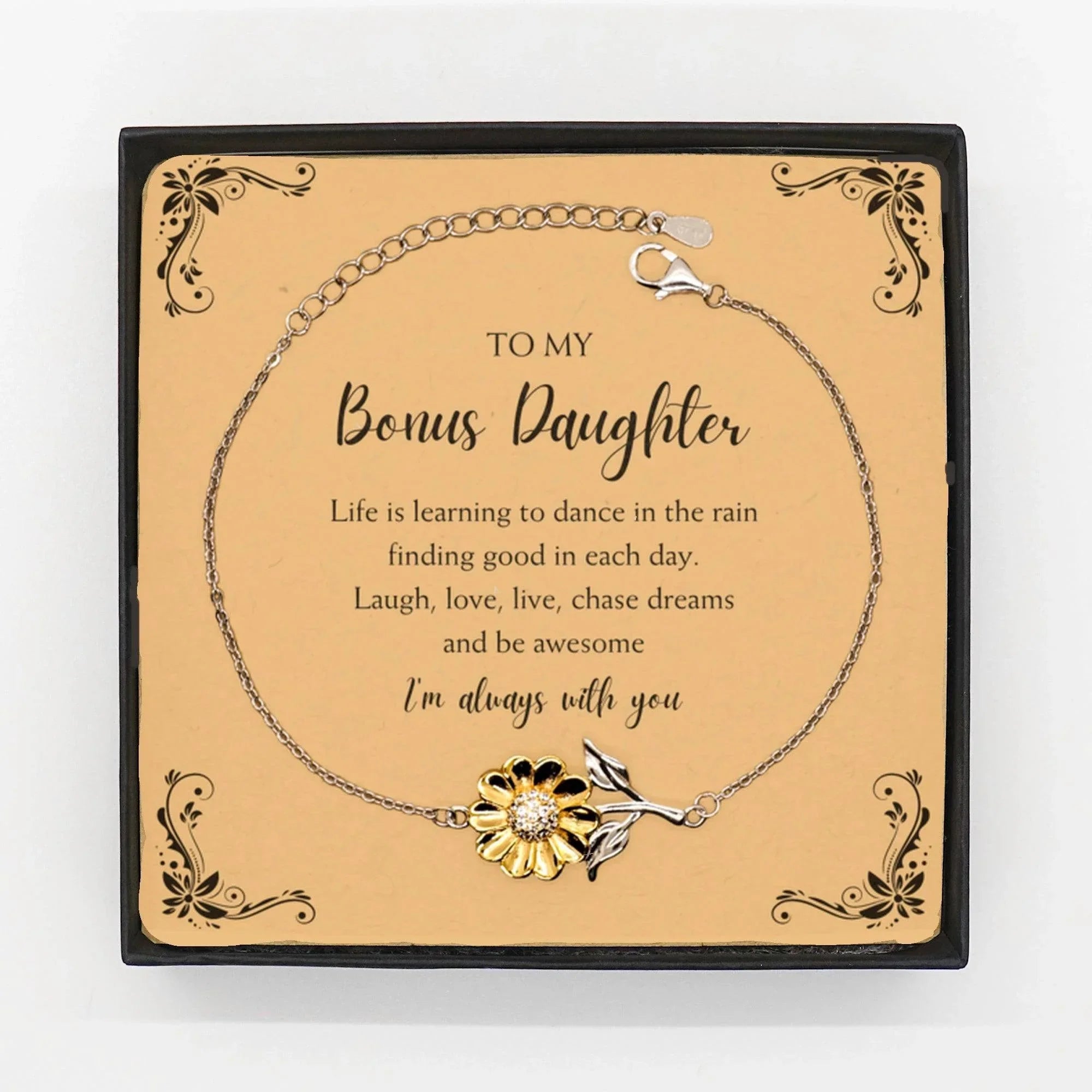 Bonus Daughter Sunflower Bracelet - Life is Learning to Dance in the Rain Birthday, Christmas Holiday Gifts